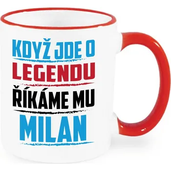 Hrnek - Když jde o legendu, říkáme mu Milan Barva: Červená