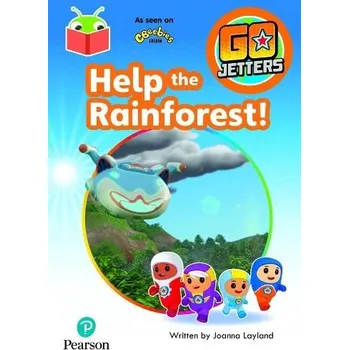 Cizí jazyk Bug Club Independent Phase 3 Unit 9: Go Jetters: Help the Rainforest