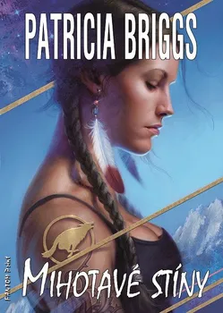 Kniha Mihotavé stíny - Patricia Briggs (2015) [E-kniha]