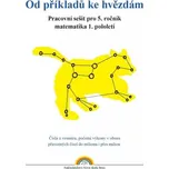 Od příkladů ke hvězdám: Pracovní sešit…