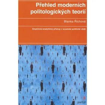 Přehled moderních politologických teorií