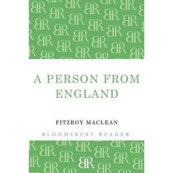 Cestování Person From England – Fitzroy Maclean (EN)