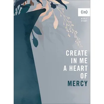 Cizojazyčná kniha Create in Me a Heart of Mercy - GilmoreÂ–young, Dorina