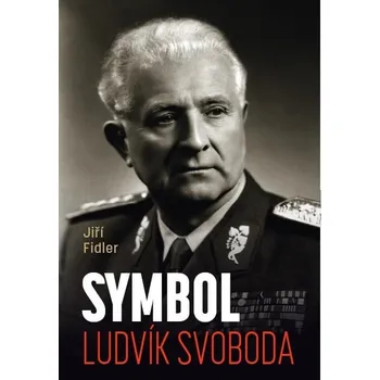 Symbol Ludvík Svoboda - Jiří Fidler…