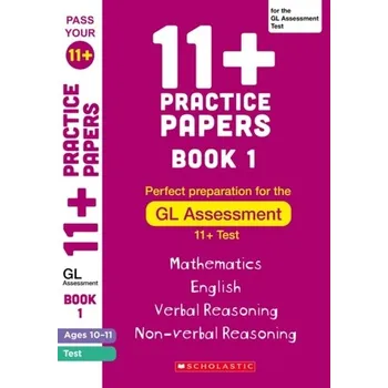 Učebnice 11+ Practice Papers for the GL Assessment Ages 10-11 - Book 1 - Milford, Alison