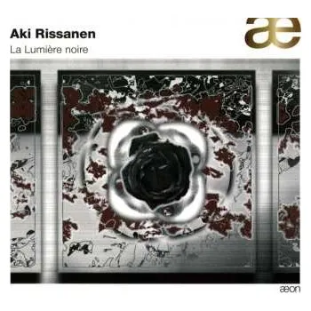 Zahraniční hudba CD Aki Rissanen: La Lumière Noire 2009