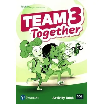 Cizí jazyk Team Together 3 Activity Book - Avello Ines, Mahony Michelle, Lochowski Tessa