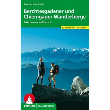 Berchtesgadener und Chiemgauer Wanderberge - turistický průvodce
