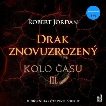Kolo času III.: Drak Znovuzrozený Audiokniha