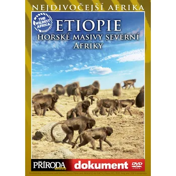DVD film DVD Etiopie: horské masivy severní Afriky (Nejdivočejší Afrika)