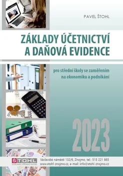 Základy účetnictví a daňová evidence 2023 - Pavel Štohl (2023, brožovaná)