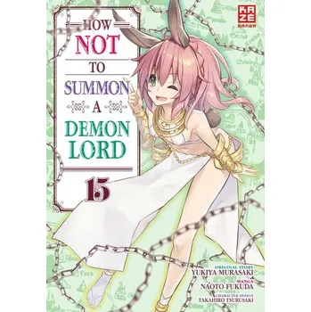 How NOT to Summon a Demon Lord - Band 15 - Fukuda, Naoto