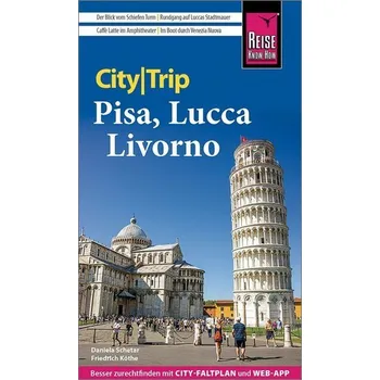 Cestování Reise Know-How CityTrip Pisa, Lucca, Livorno - Schetar, Daniela