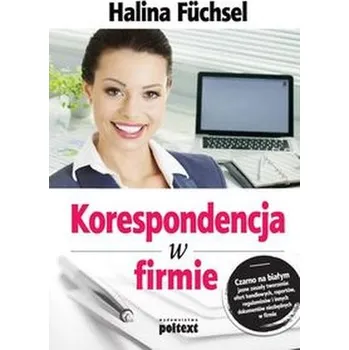 Korespondencja w firmie - Fuchsel Halina