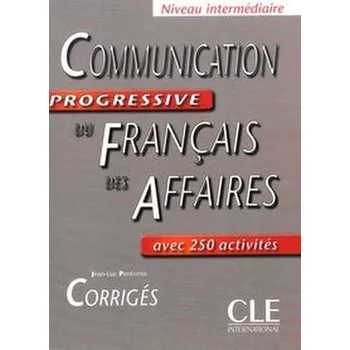 Cizí jazyk Communication progressive du francais des affaires klucz - Penfornis Jean-Luc