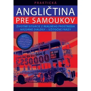 Slovenský jazyk Praktická angličtina pre samoukov - D. Grey, P. Novotná