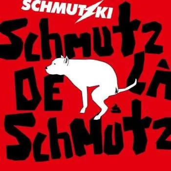Zahraniční hudba CD Schmutzki: Schmutz De La Schmutz 2023