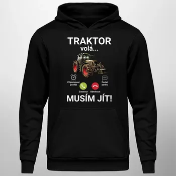 Žertovný předmět Traktor volá - musím jít - pánská mikina s potiskem