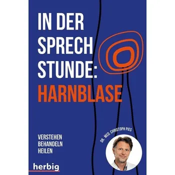 In der Sprechstunde: Harnblase - Pies, Christoph