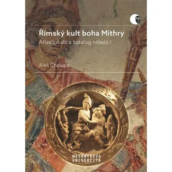 Kniha Římský kult boha Mithry - Aleš Chalupa (E-Kniha)
