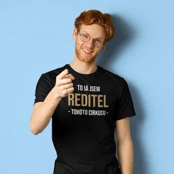 Žertovný předmět To já jsem ředitel tohoto cirkusu - pánské tričko s potiskem