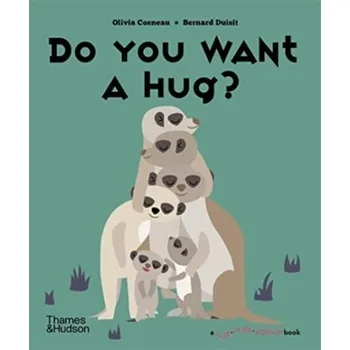 Do You Want a Hug? - Cosneau, Olivia; Duisit, Bernard