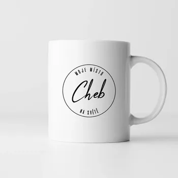 Žertovný předmět Cheb - moje místo na světě - hrnek s potiskem