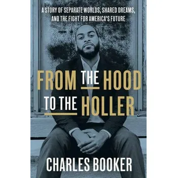 Beletrie pro dospělé From the Hood to the Holler - Booker, Charles