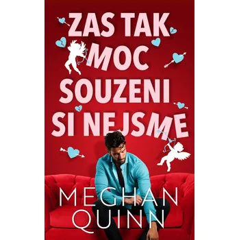 Kniha Zas tak moc souzeni si nejsme - Meghan Quinn (E-Kniha)