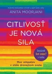 Citlivosť je nová sila - Anita Moorjani…