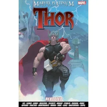 Marvel Platinum: The Definitive Thor Rebooted - Stan Lee