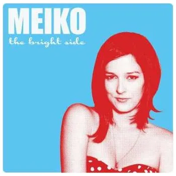 Zahraniční hudba CD Meiko: The Bright Side 2013