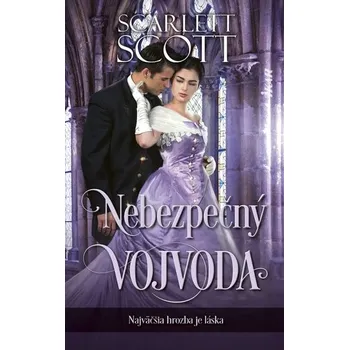 Kniha Nebezpečný vojvoda - Scott Scarlett