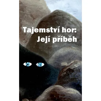 Kniha Tajemství hor: její příběh