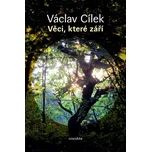 Věci, které září - Václav Cílek (2023,…