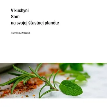 Kniha V kuchyni som na svojej šťastnej planéte