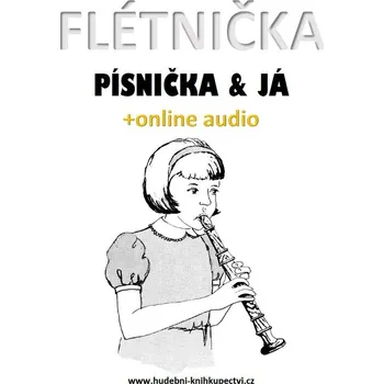 Flétnička, písnička & já (+online audio)