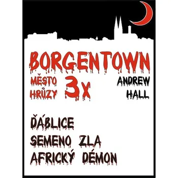 Kniha 3x Borgentown - město hrůzy 1