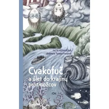 Umění Cvakofuč a úlet do krajiny protinožcov