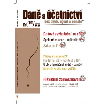 Umění Daně a účetnictví bez chyb, pokut a penále č. 10-11/2021