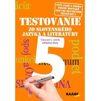 Cizojazyčná kniha Testovanie zo slovenského jazyka a literatúry 5 Testy pre 5. ročník