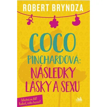Kniha Coco Pinchardová: Následky lásky a sexu
