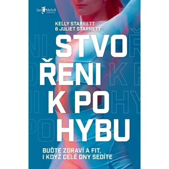 Kniha Stvořeni k pohybu - Juliet Starrett (E-Kniha)