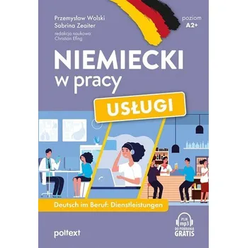 Cizí jazyk Niemiecki w pracy Usługi - Przemysław Wolski, Marzena Sosińska