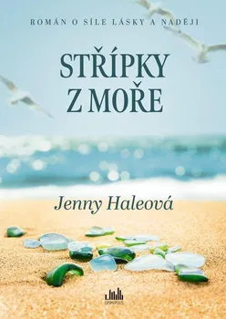 Střípky z moře: Román o síle lásky a naději - Jenny Haleová (2024, pevná)