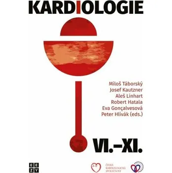 Kardiologie VI. – XI. - Josef Kautzner, Miloš Táborský, Aleš Linhart, Eva Goncalvesová, Robert Hatala, Peter Hlivák