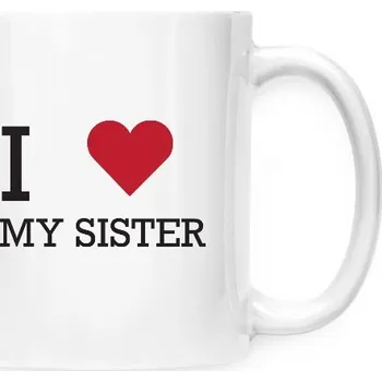 Pánské tričko Hrnek malý bílý s potiskem I love my sister heart