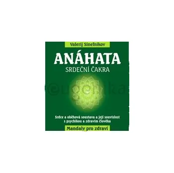 V. Sinelnikov – Anáhata - Srdeční čakra