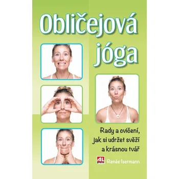 Obličejová jóga: Rady a cvičení, jak si…