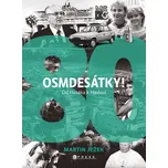Osmdesátky! - Martin Ježek (2023, pevná)